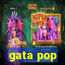 gata pop